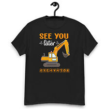 See You Later Excavator Toddler Boy Kids Men's classic tee picture