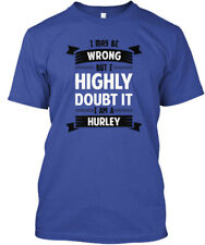 Hurley I May Be Wrong But Highly Doubt It Am A T-Shirt Made in USA Size S to 5XL picture