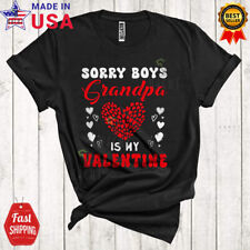Sorry Boys Grandpa Is My Valentine, Wonderful Valentine Family, Heart Shirt picture