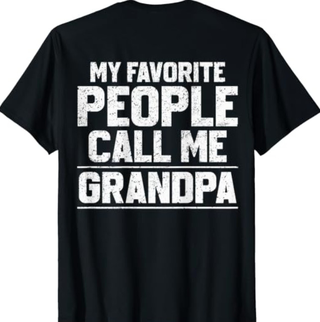 (ON Back) Funny Dad My Favorite People Call Me Grandpa Papa T-Shirt