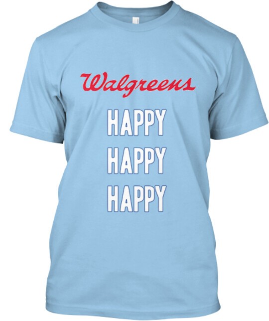 Unofficial Walgreens Happy T-Shirt Made in the USA Size S to 5XL