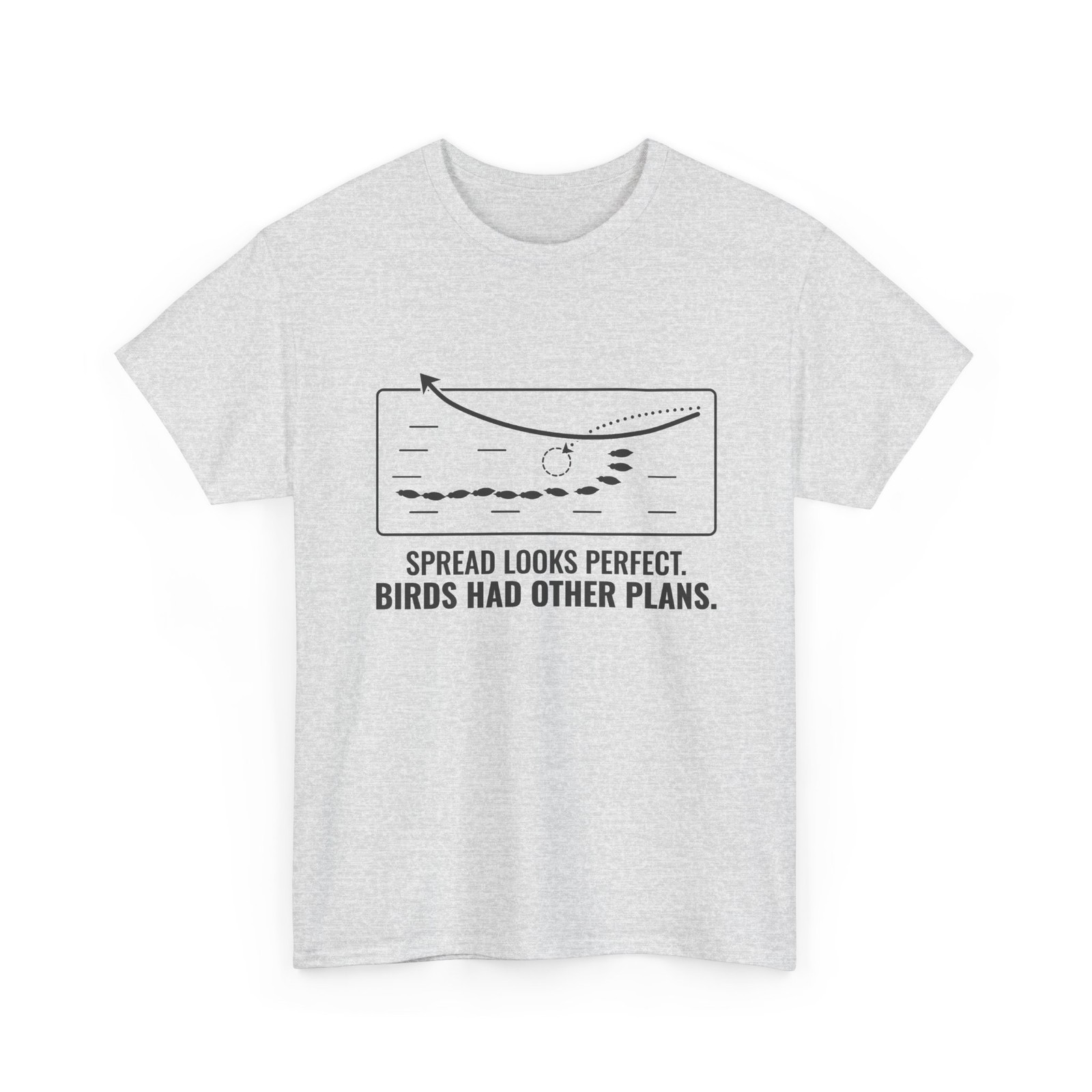 Duck Hunting T-Shirt ThreadWill Spread Looks Perfect Birds Had Other Plans Gift