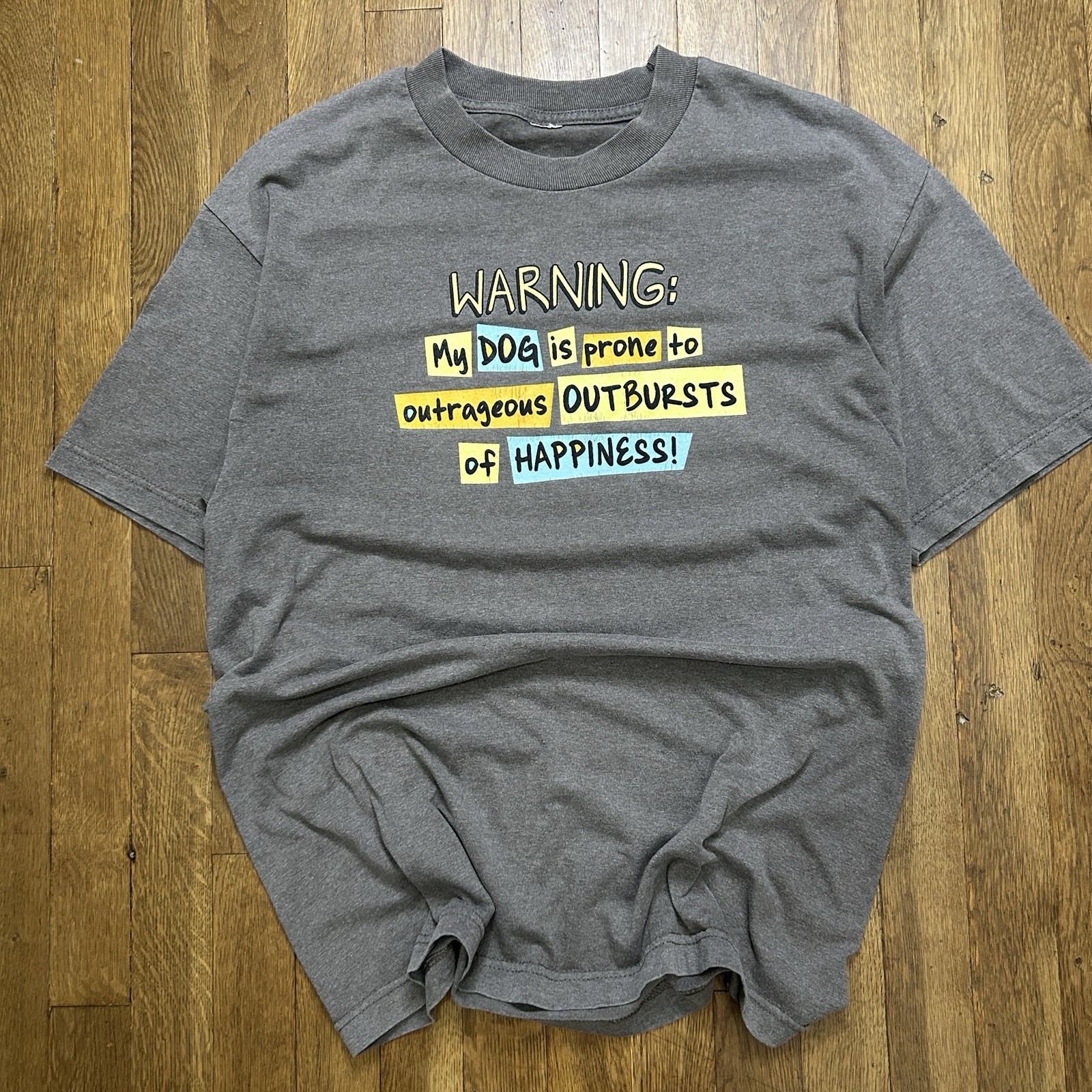 Vintage Funny My Dog Is Prime To Outbursts Of Happiness T Shirt Large