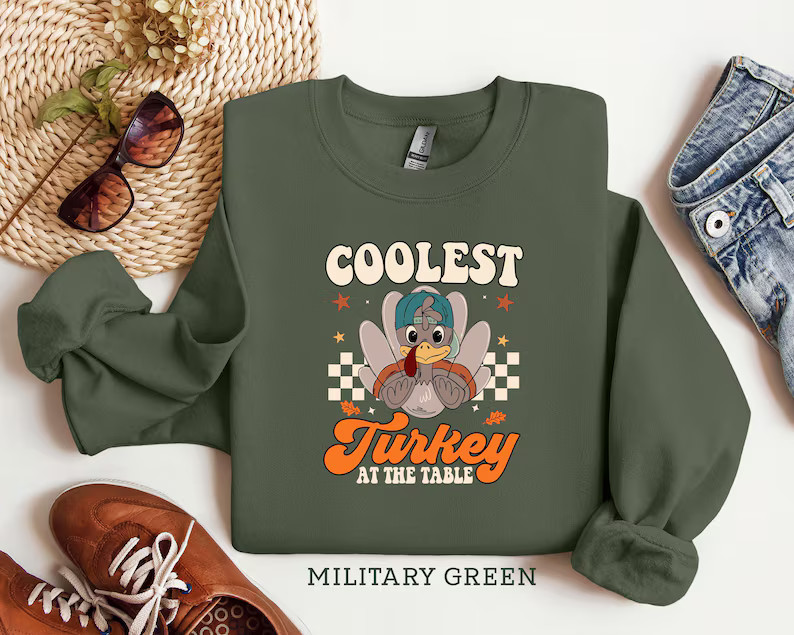 Coolest Turkey In Town Sweatshirt