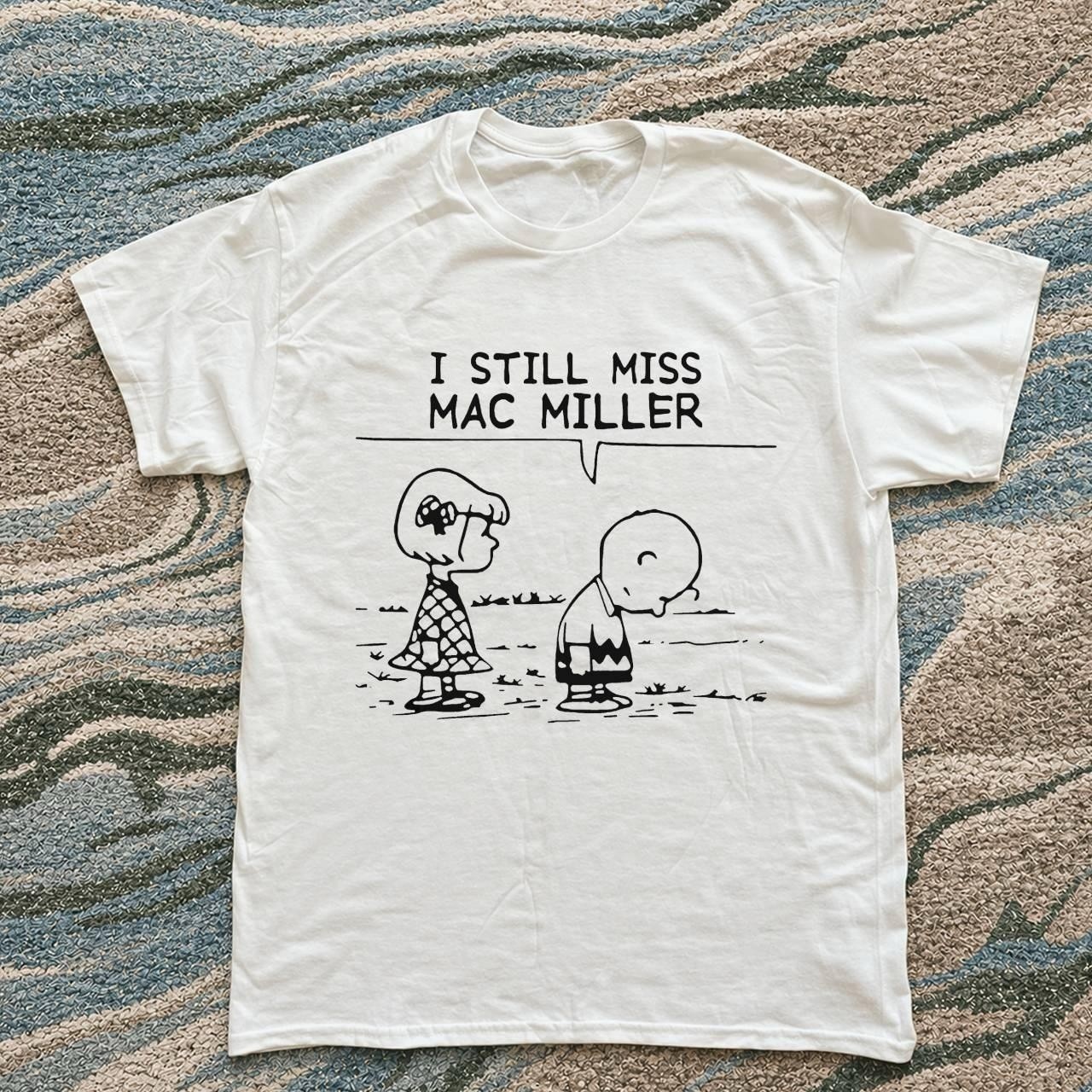 i still miss mac miller tee