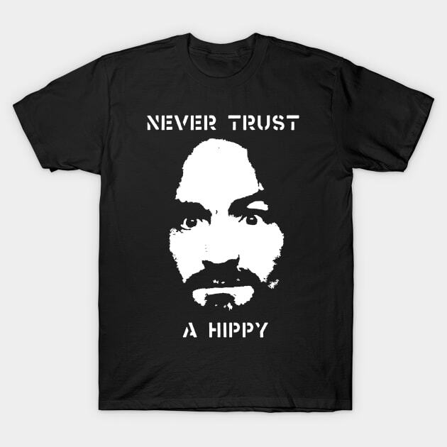Never Trust a Hippy Funny Face Dark Unisex T-Shirt,black color