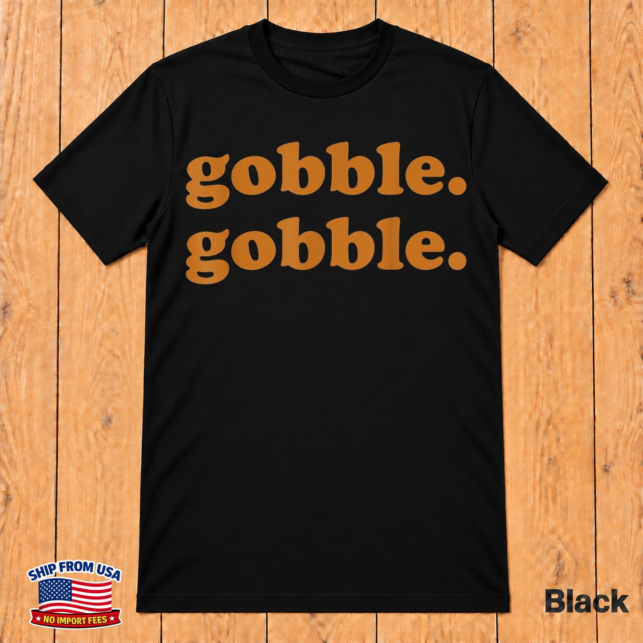 Funny Thanksgiving Gobble Gobble Turkey Trot T-Shirt