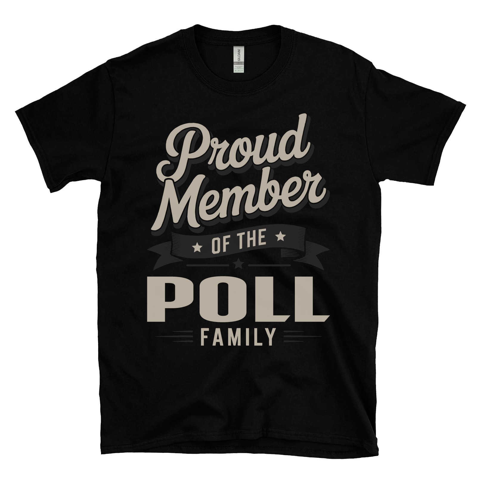 PROUD MEMBER OF THE POLL FAMILY T-SHIRT surname last name heritage ancestry