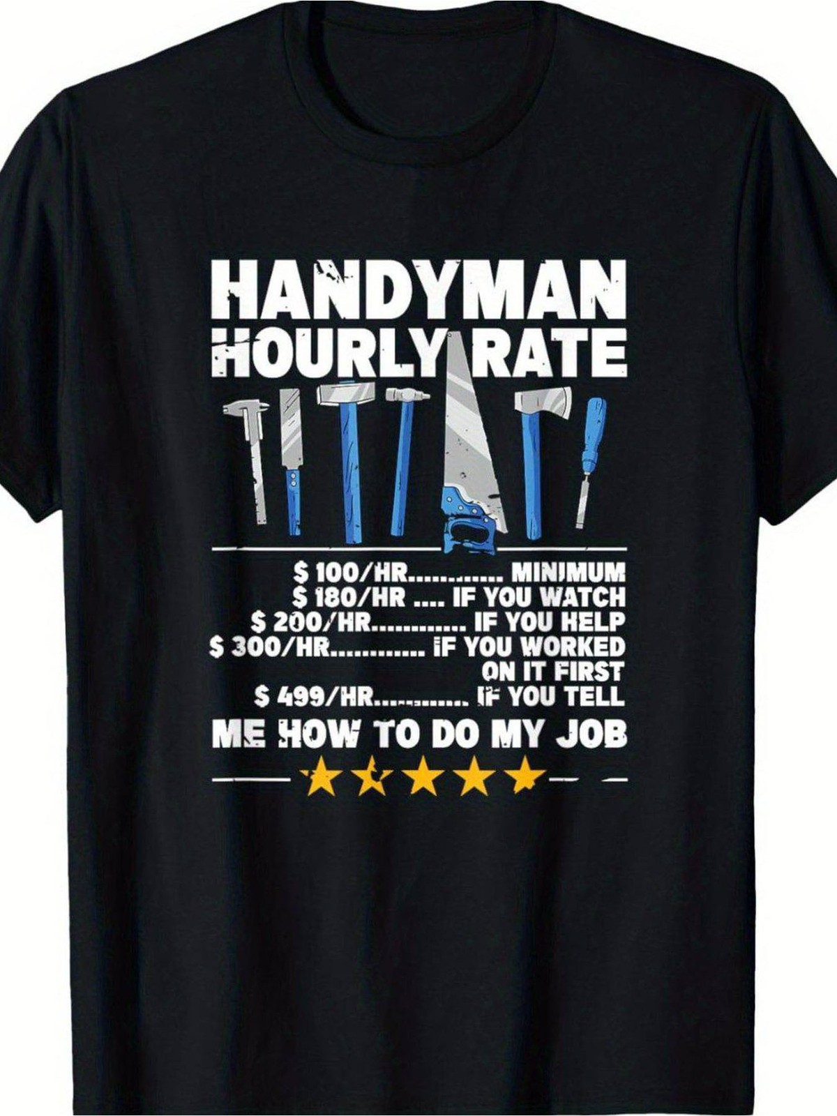 Handyman Hourly Rate Funny Tool Graphic T-Shirt Tradesman Humor Tee