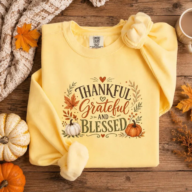 Thankful Grateful Blessed Sweatshirt Fall Autumn Inspirational