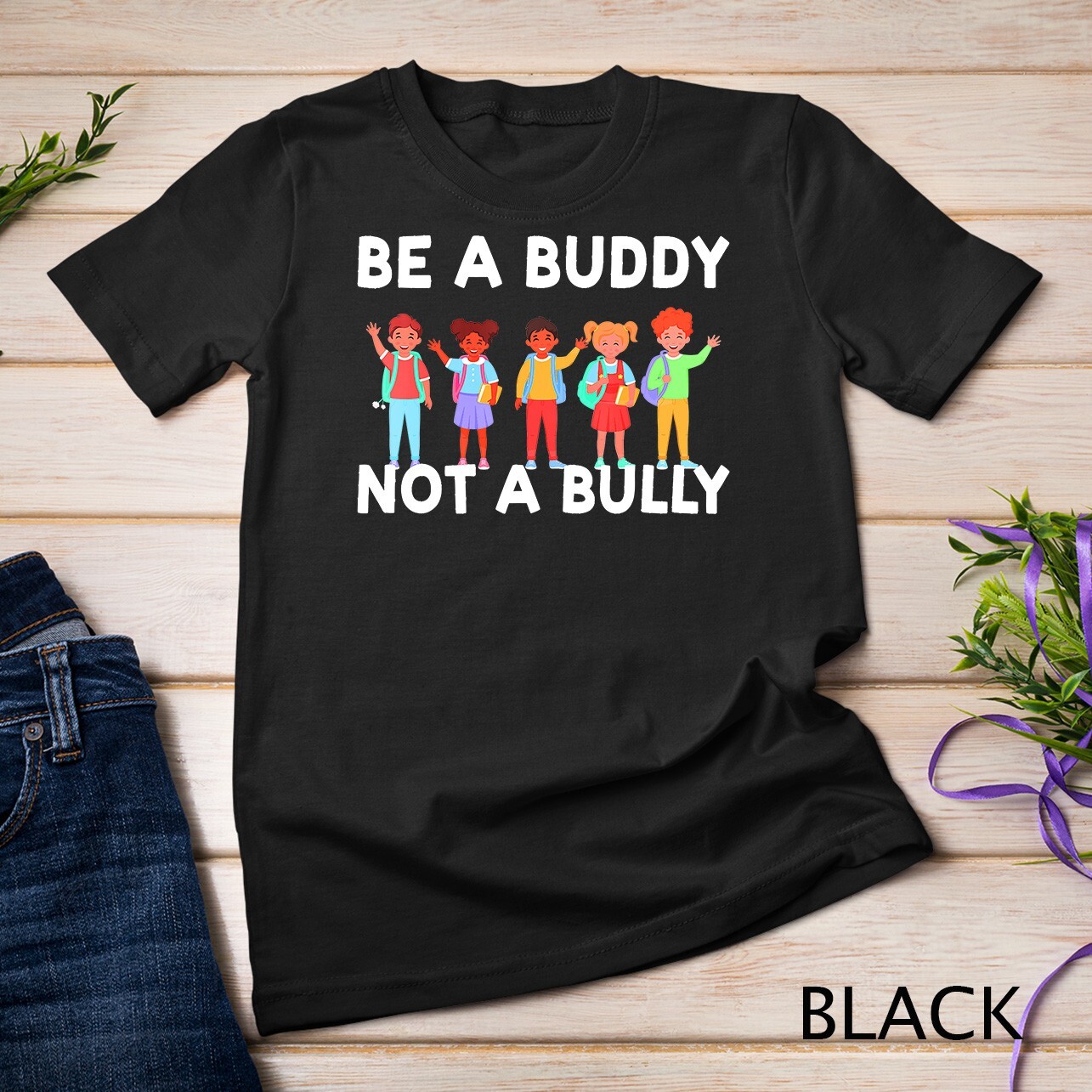 Anti Bullying Unity Day Kindness Be A Buddy Not A Bully T-Shirt Unisex T-shirt