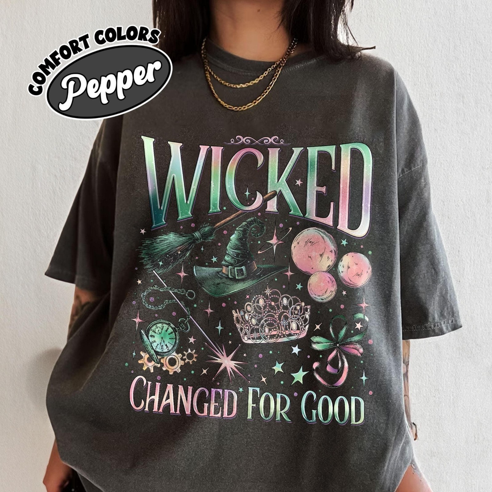 Wicked Changed For Good Comfort Colors Shirt, Wicked Musical Defy Gravity Tee