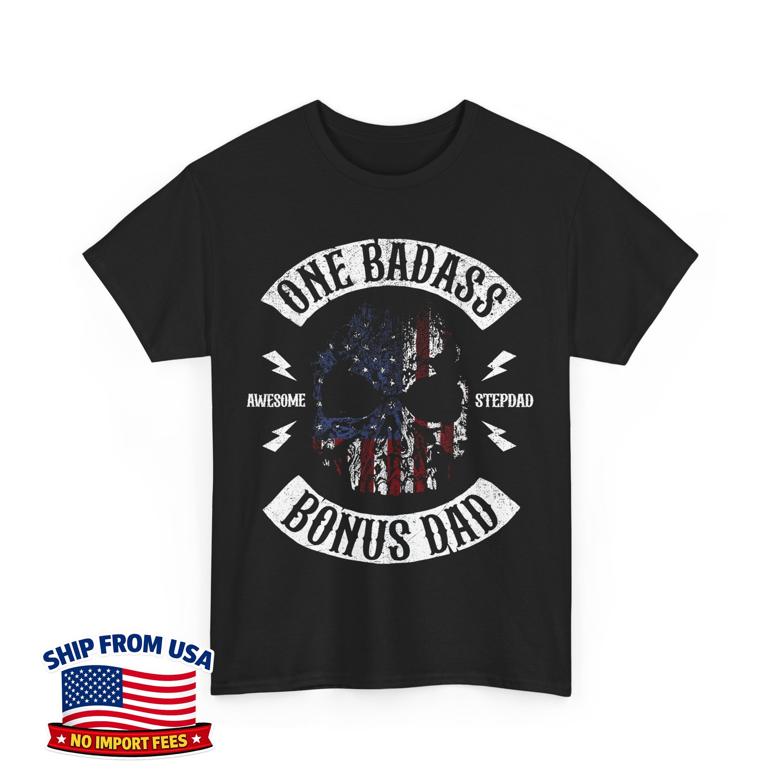 One Badass Bonus Stepdad Step Dad Father\'s Day Unisex T-Shirt