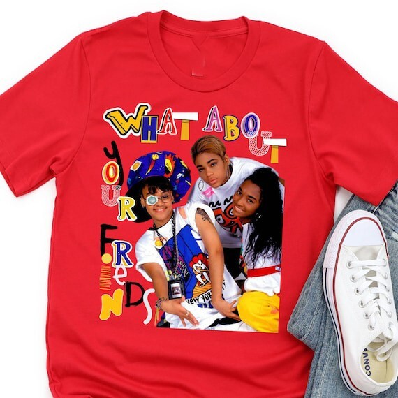 New TLC band What About Your Friends Gift For Fans Unisex S-5XL Shirt GS142