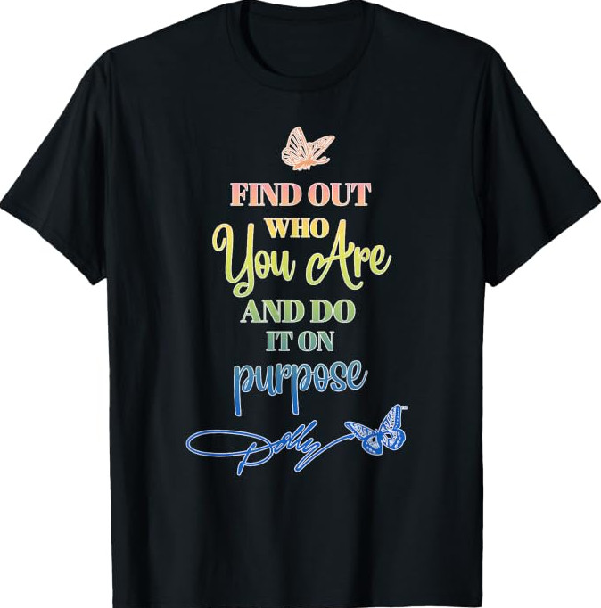 Find Out Who You are T-Shirt