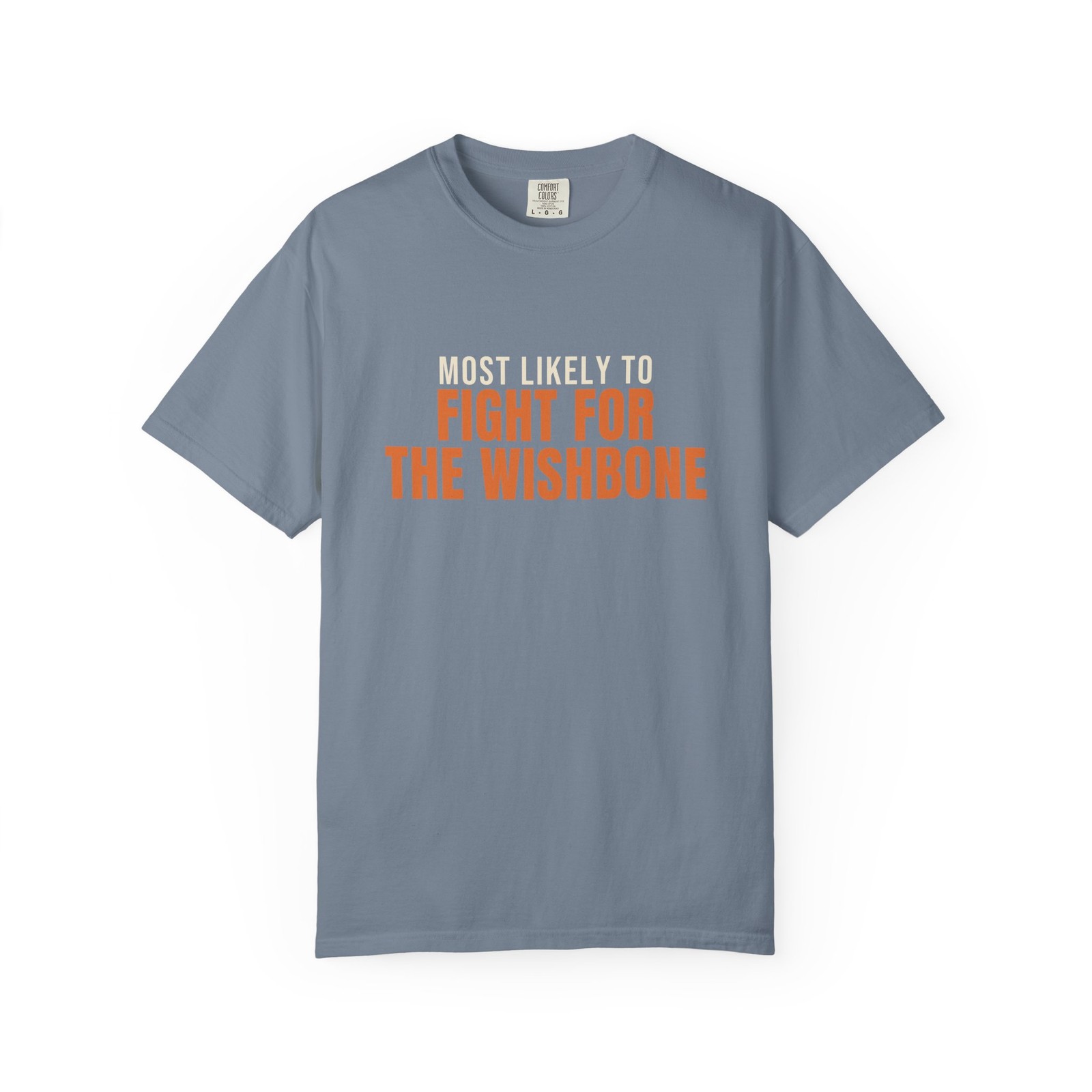 Most Likely To Fight for the Wishbone Shirt