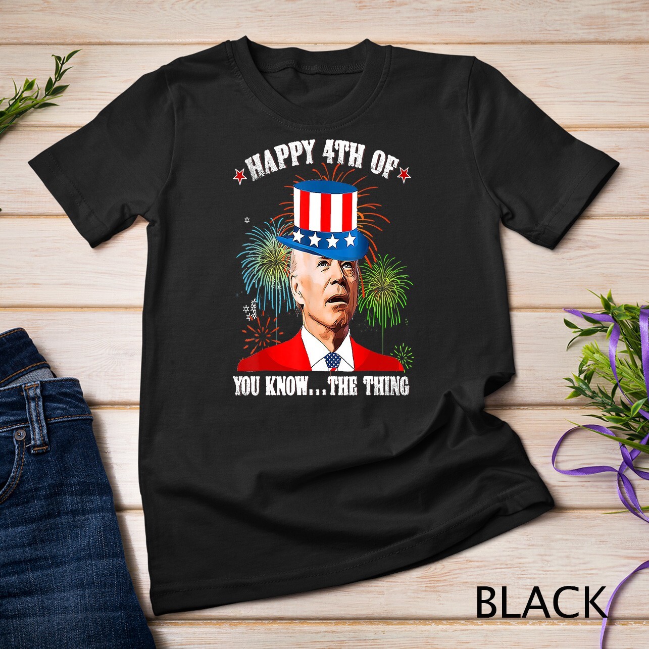 Joe Biden Happy 4th Of You Know The Thing 4th Of July T-Shirt Unisex T-shirt