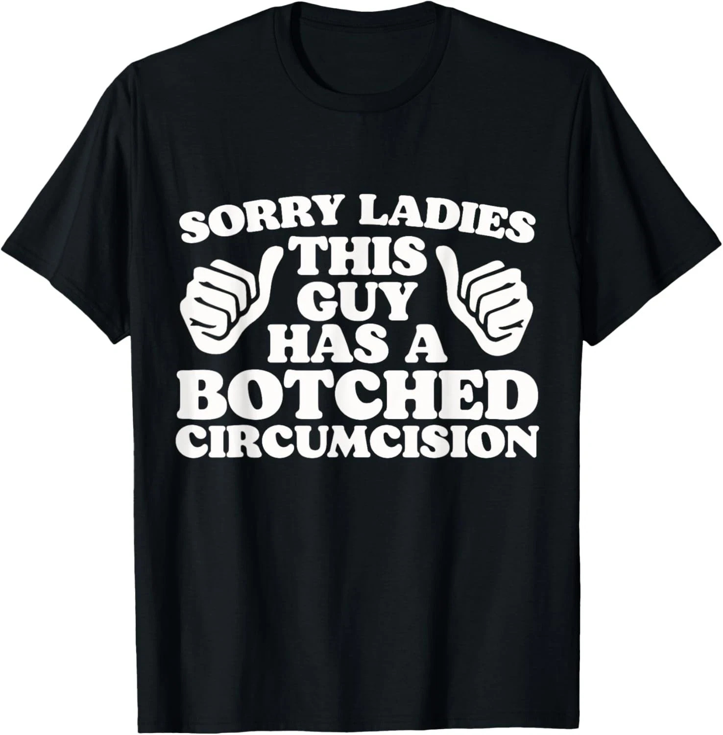 Funny Offensive Embarrassing Inappropriate Meme Shirts T-Shirt