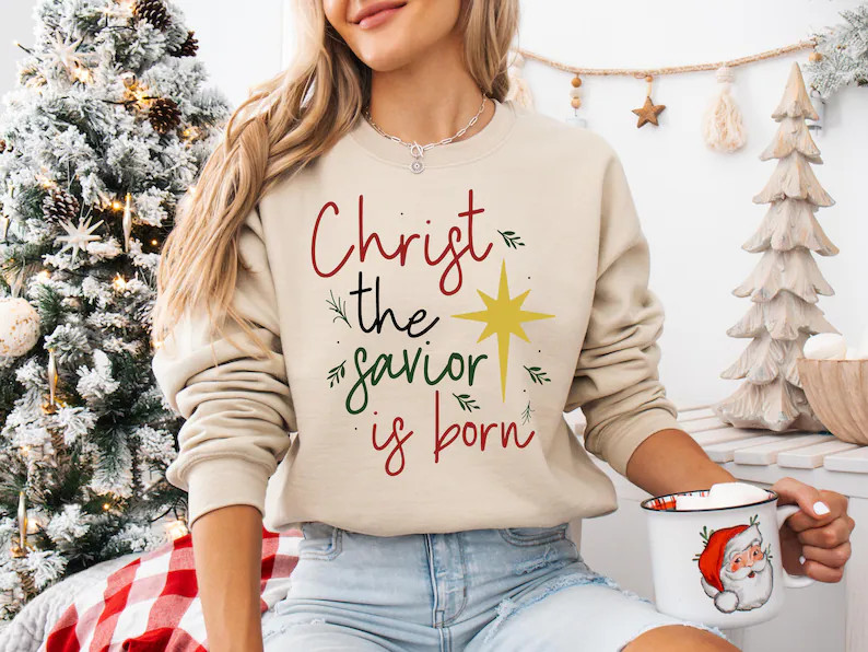 Christ the Savior Sweatshirt Christian Christmas Shirt Religious Sweater Gift