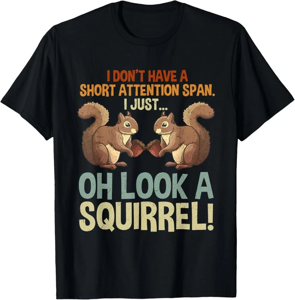 Funny ADHD Squirrel Men Women Squirrel Lovers Gift Unisex T-Shirt