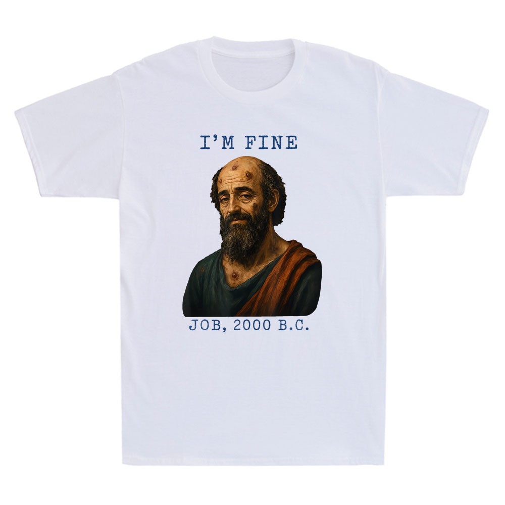 I\'m Fine Job 2000 BC Biblical Funny Graphic Humor Saying Vintage Men\'s T-Shirt