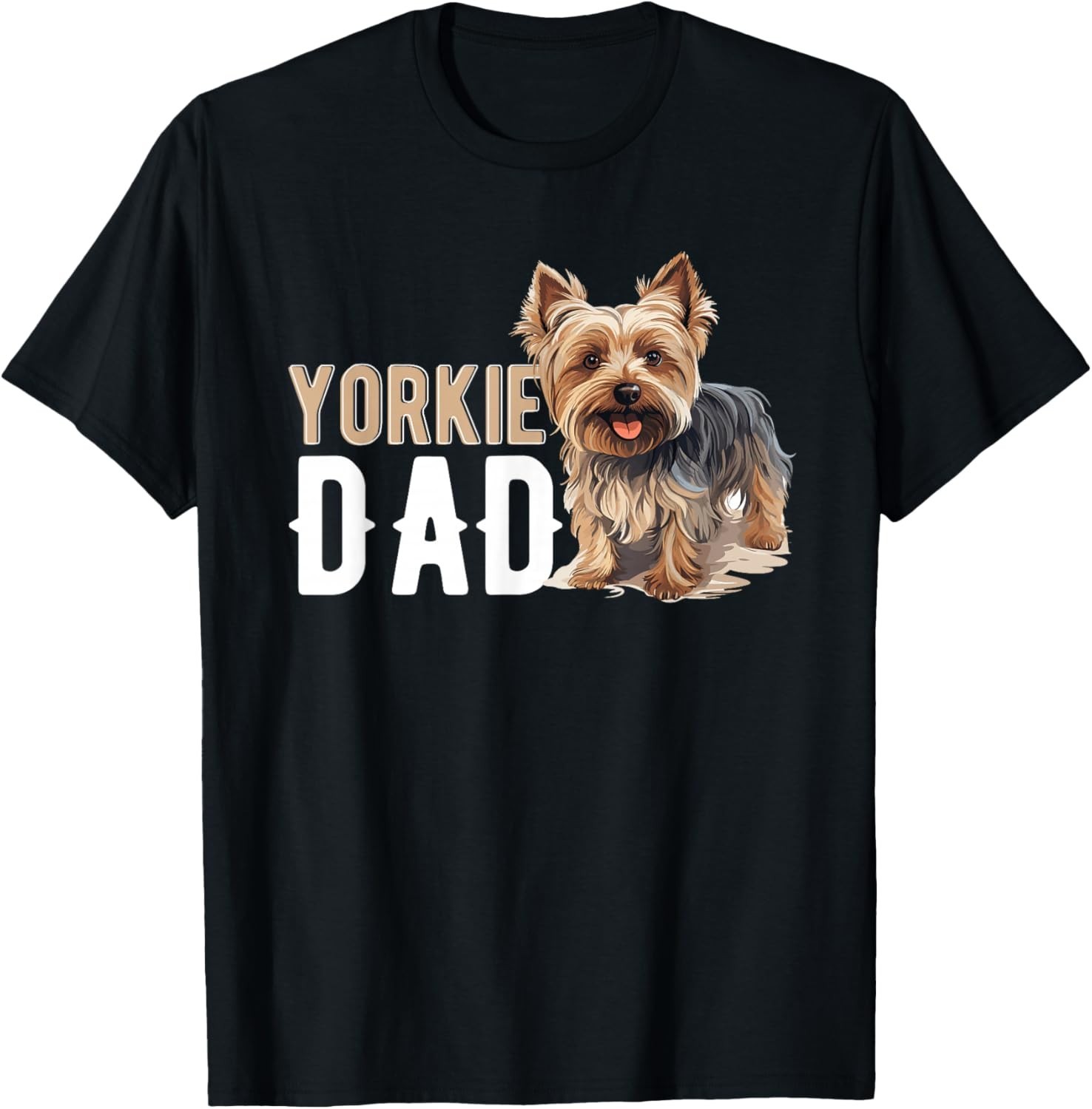 Funny Dog Desig Yorkshire Terrier Dog Yorkie  Yorkie Dad Tee Gift Unisex T-Shirt