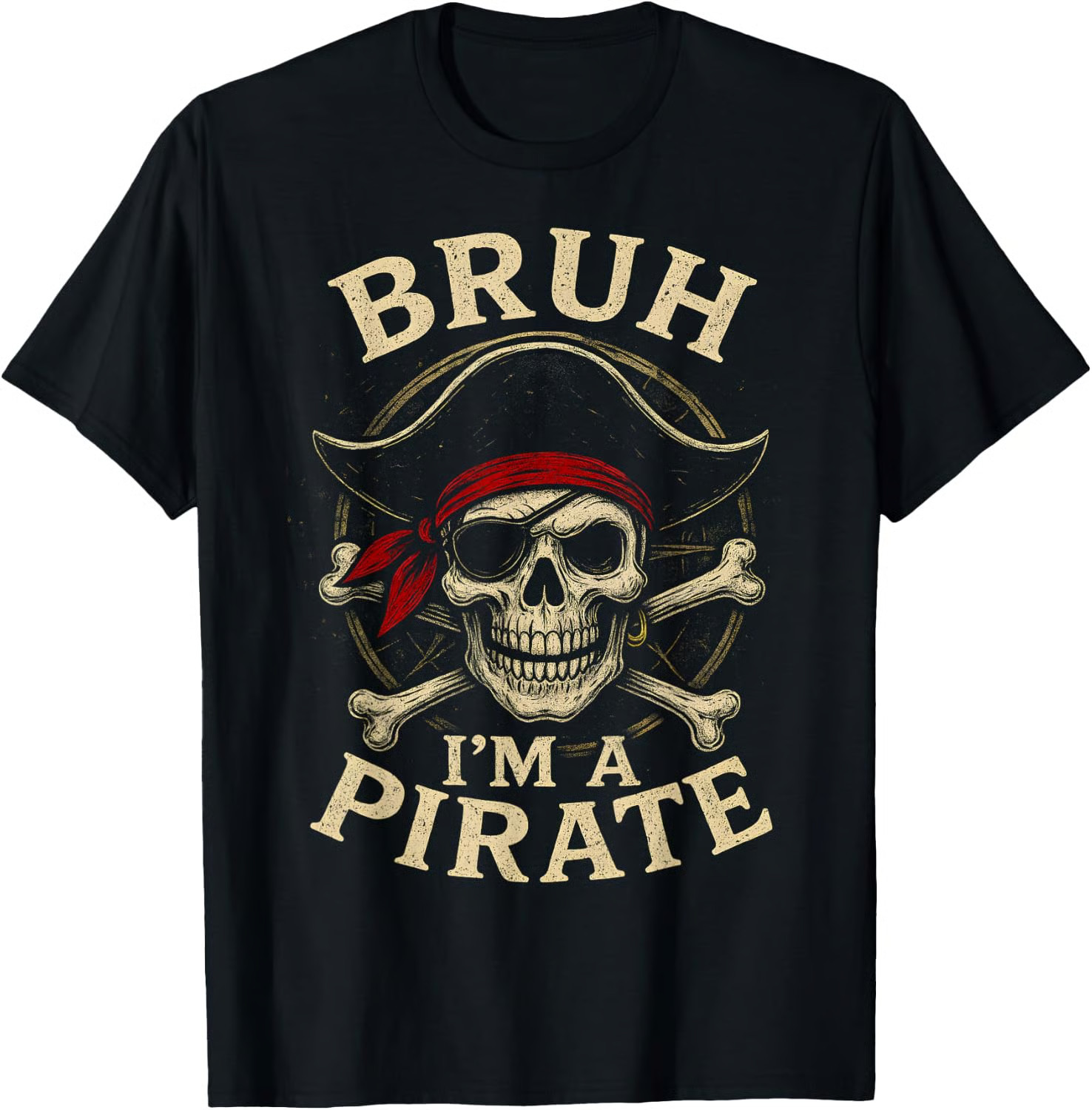 Bruh I\'m a Pirate Lazy Pirate Skull Costume Halloween T-Shirt