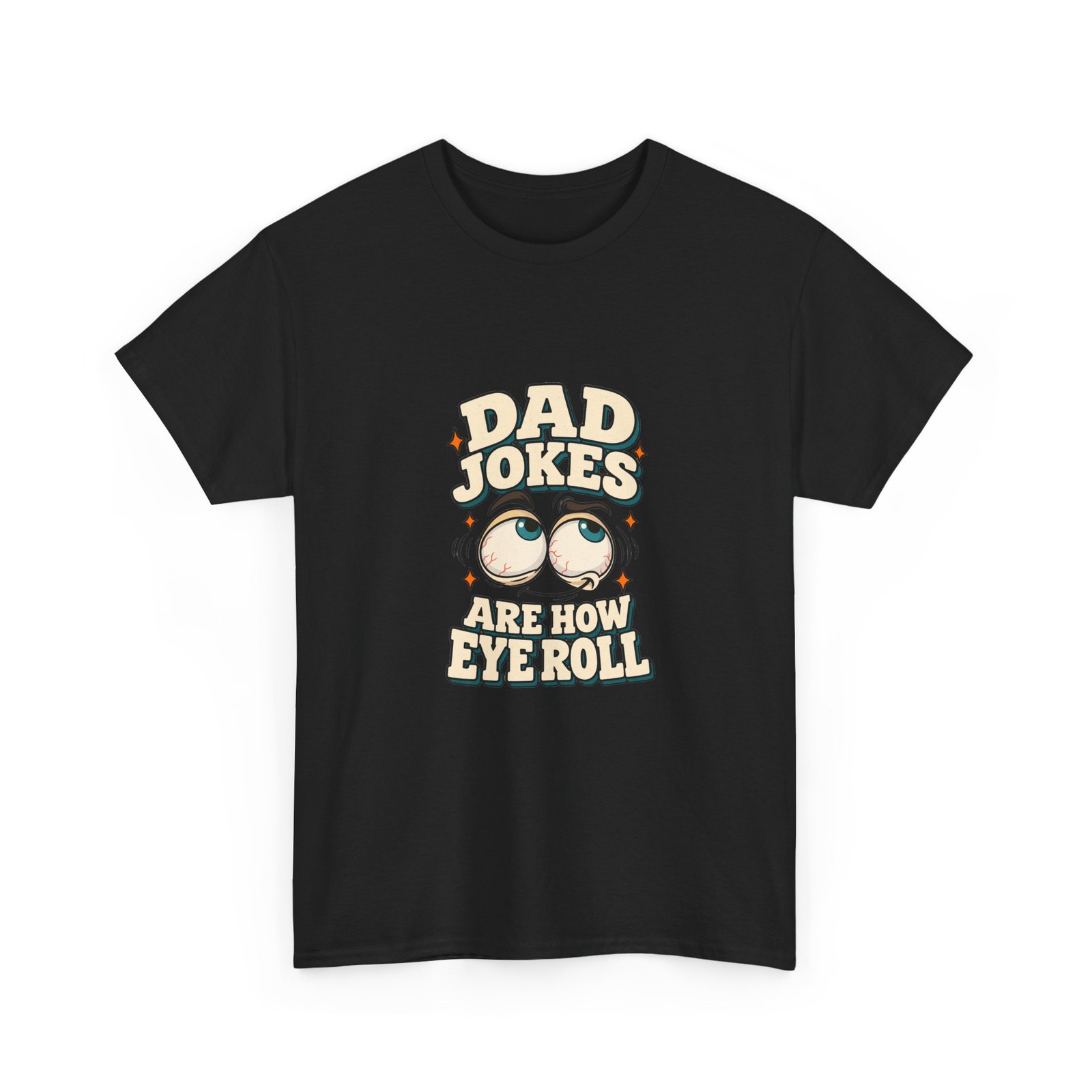 Funny Dad Joke T Shirt Eye Roll Pun Cotton Tee Fathers Day Birthday Gift