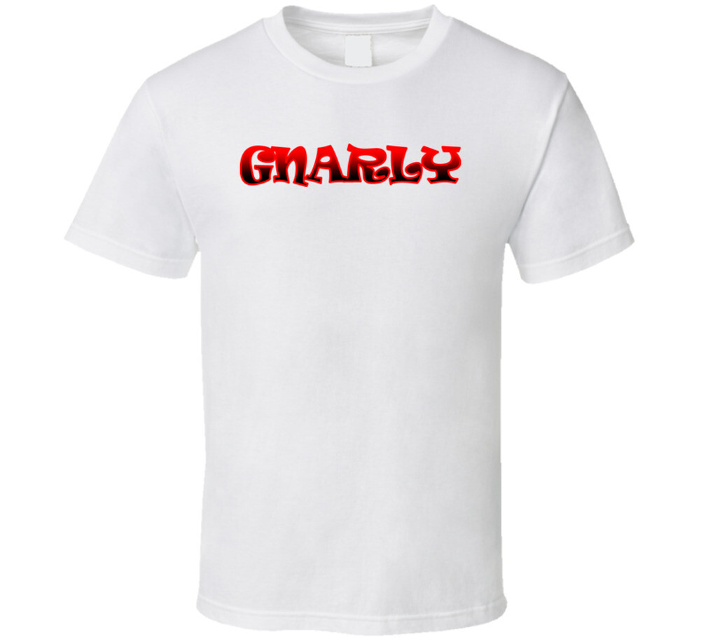 Gnarly Cool 80S Phrase Retro T Shirt