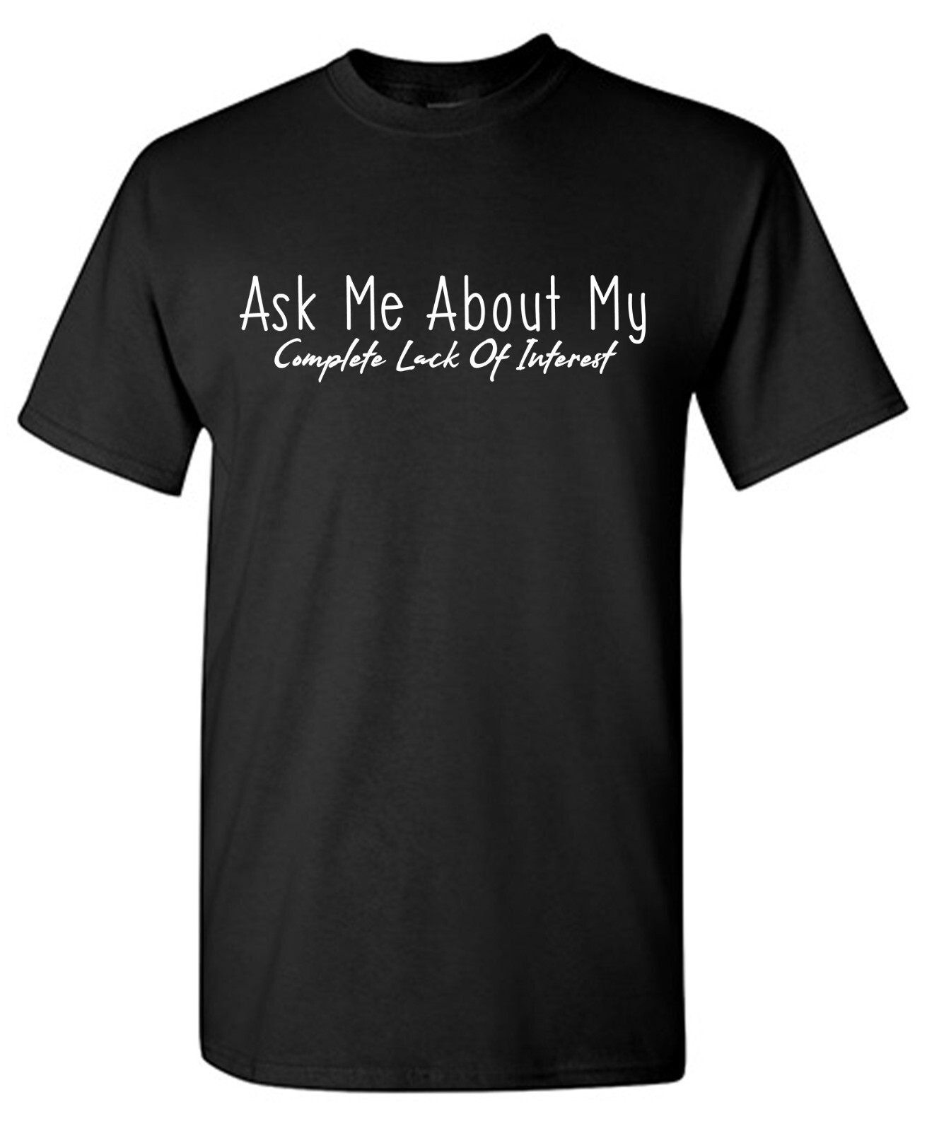 Ask Me About My Sarcastic Humor Graphic Tee Gift For Men Novelty Funny T Shirt