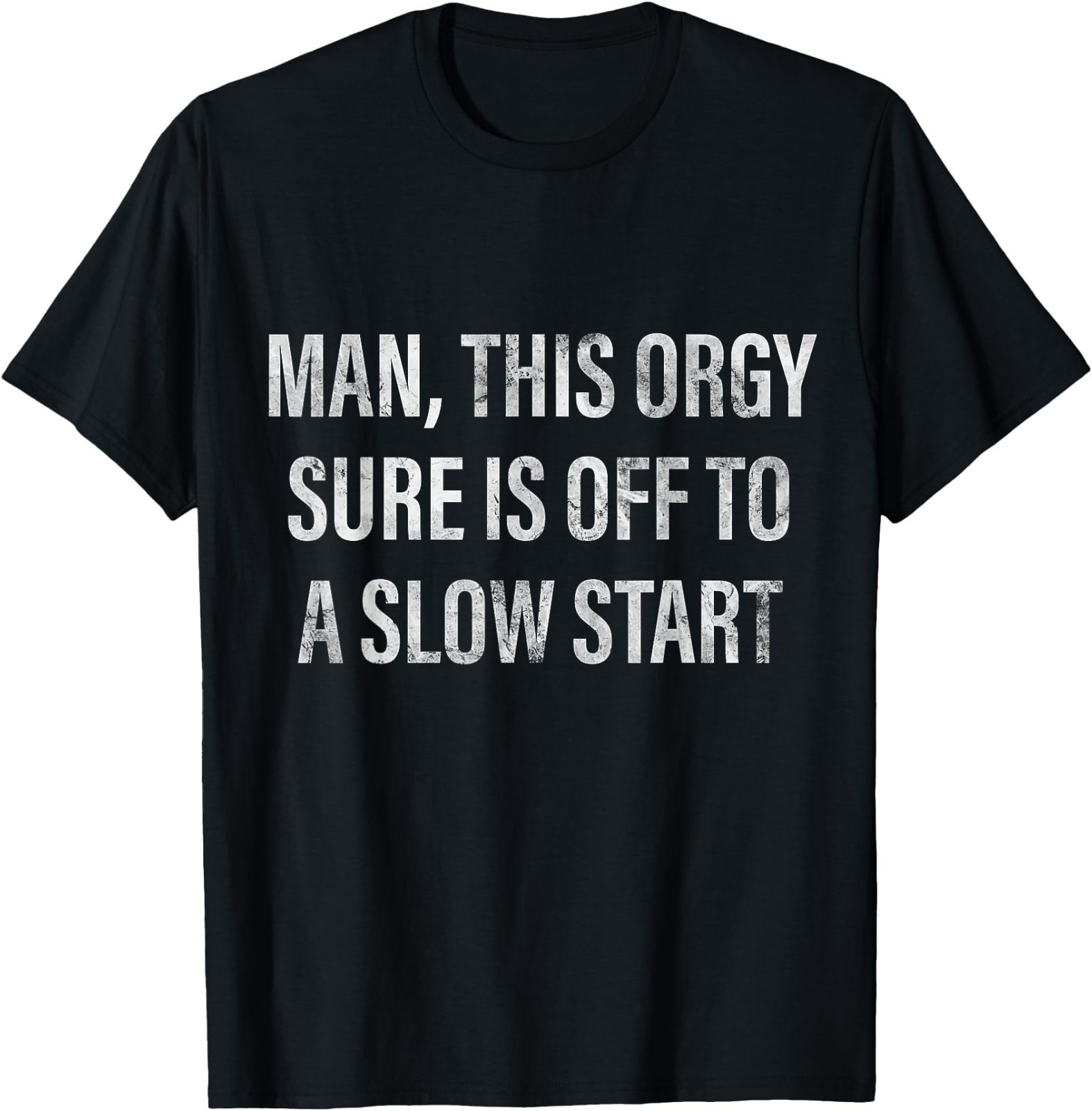 Men Embarrassing Meme Ugly Stupid Adult Crazy Humor Raunchy T-Shirt