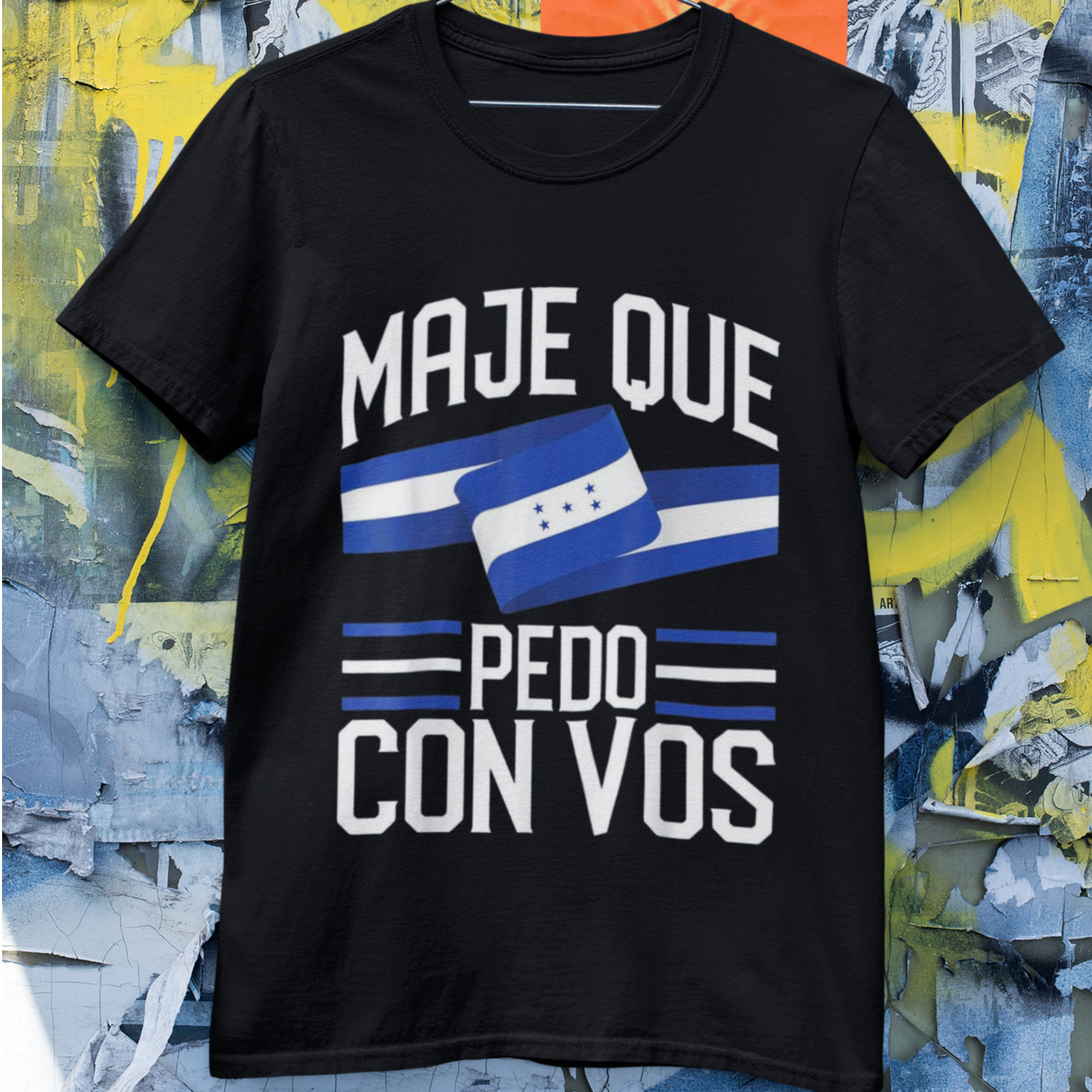 Maje Que Pedo Con Vos Honduras Shirt Funny Spanish Phrase Unisex Tee