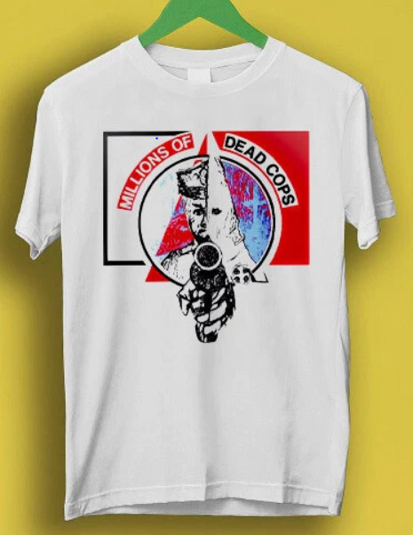 SALE Mdc Millions Of Dead Cops Music Hardcore Punk Retro Gift Tee T Shirt