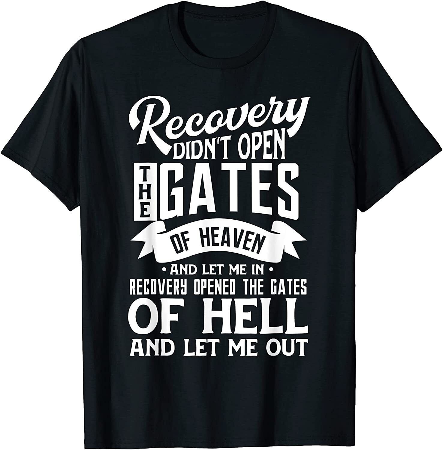 Funny Addiction Recovery Quote Sobriety 12 Steps T-Shirt