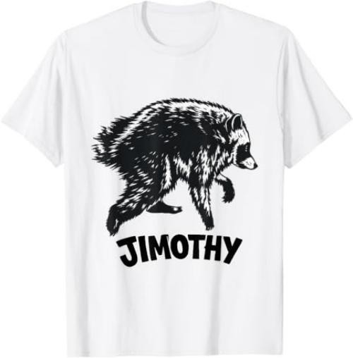 Jimothy Viral Raccoon Meme Shirt Funny HOT JIMOTHY Summer T-Shirt