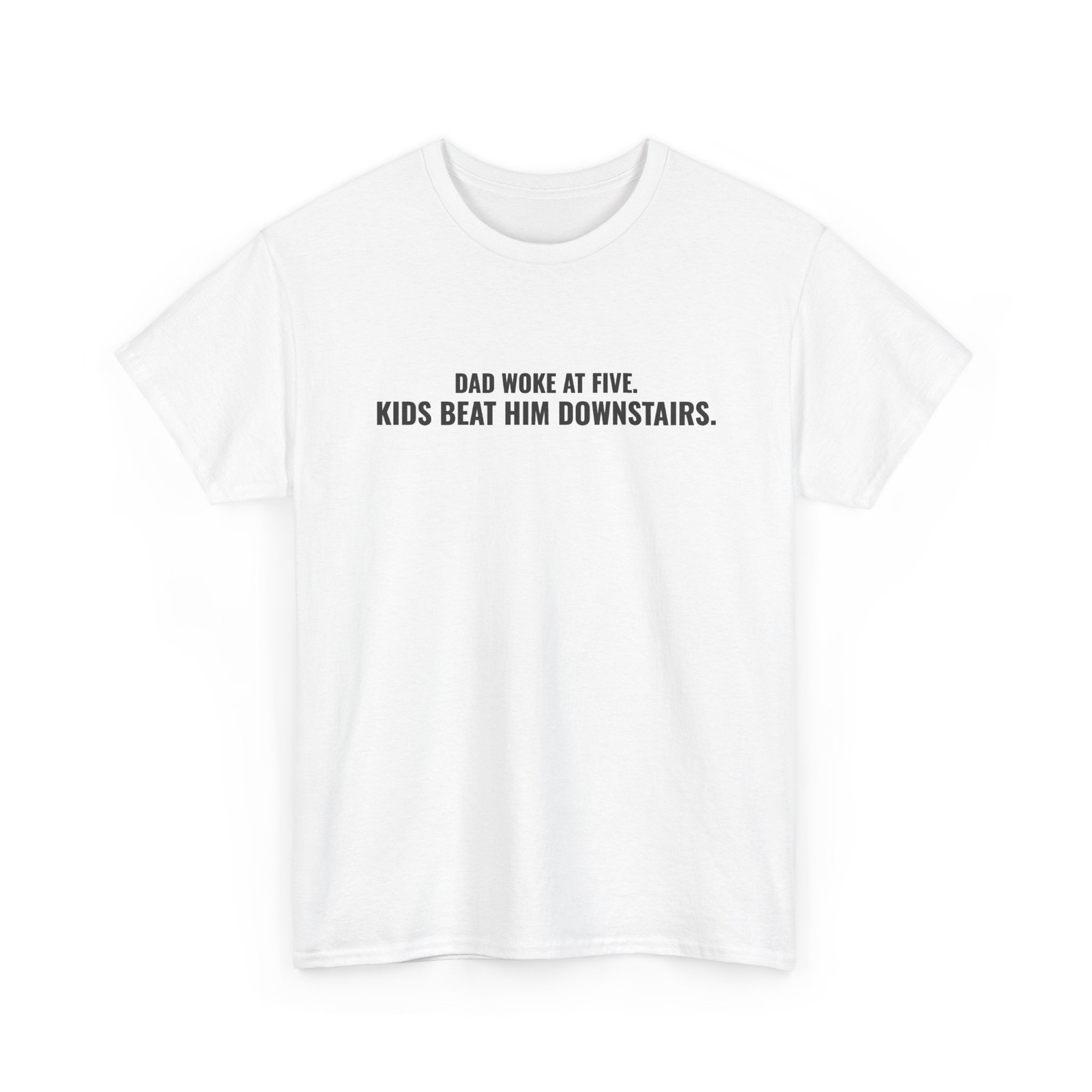 Dad Woke At Five Kids Beat Him Downstairs Christmas T-Shirt ThreadWill Gift