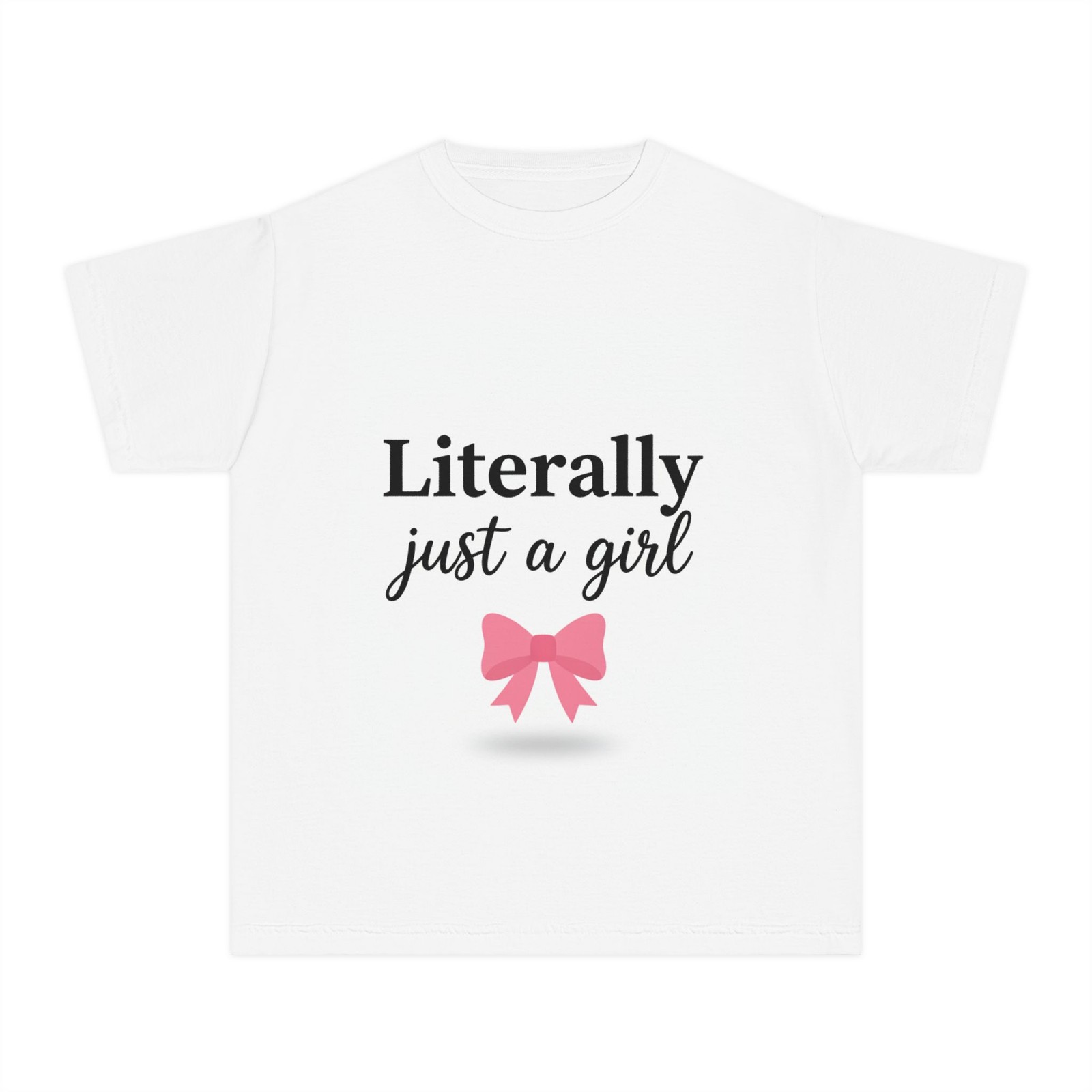 Literally Just a Girl youth tee | pink bow graphic