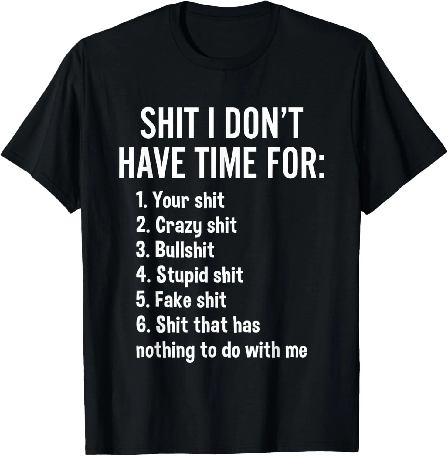 Funny Sarcastic Saying T-Shirt - 