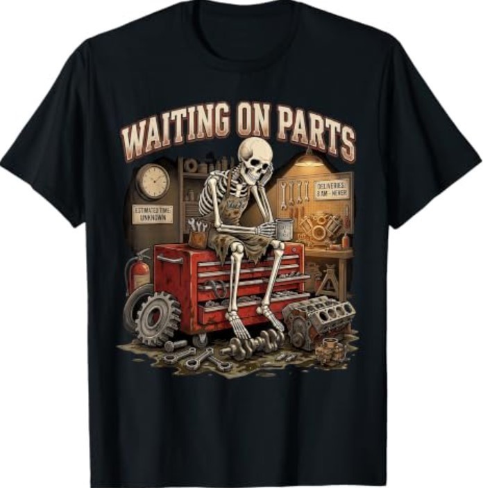 Funny Waiting On Parts Auto Mechanic Skeleton Repair Unisex Shirt Black S-5XL