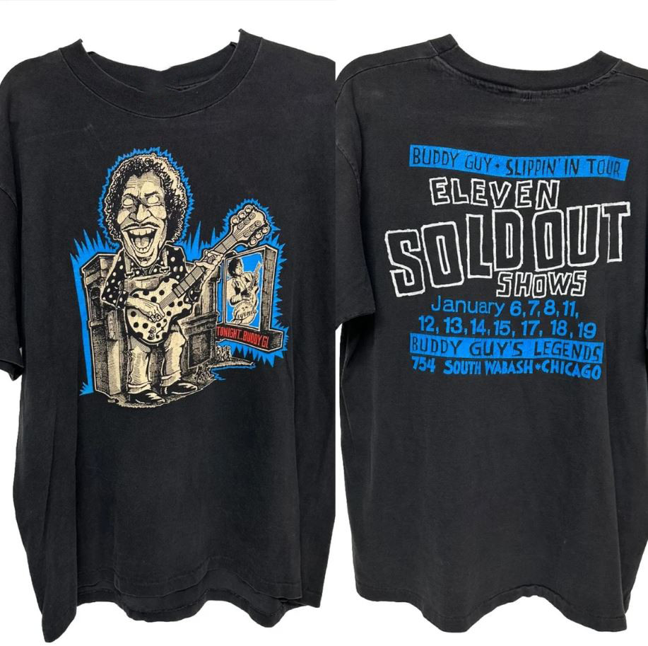 Buddy Guy Slippin In Tour 2 Sided Cotton 100% Tee Unisex Shirt QX826
