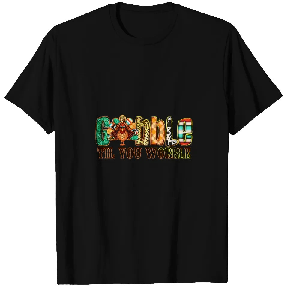 Gobble Gobble Til You Wobble Family Thanksgiving Turkey T-Shirts