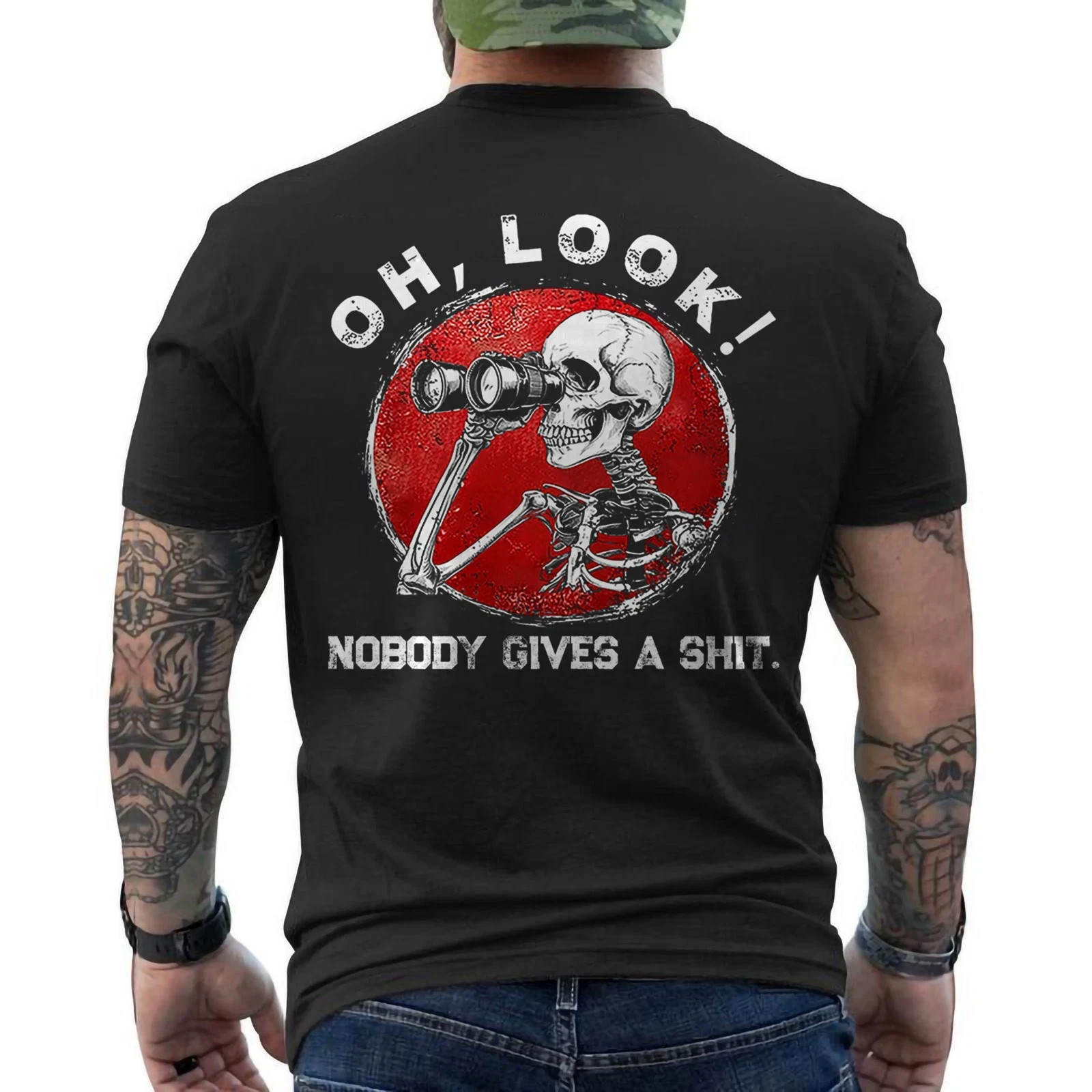 Funny Skeleton Oh Look Nobody Gives A Sh*t ON BACK T-Shirt