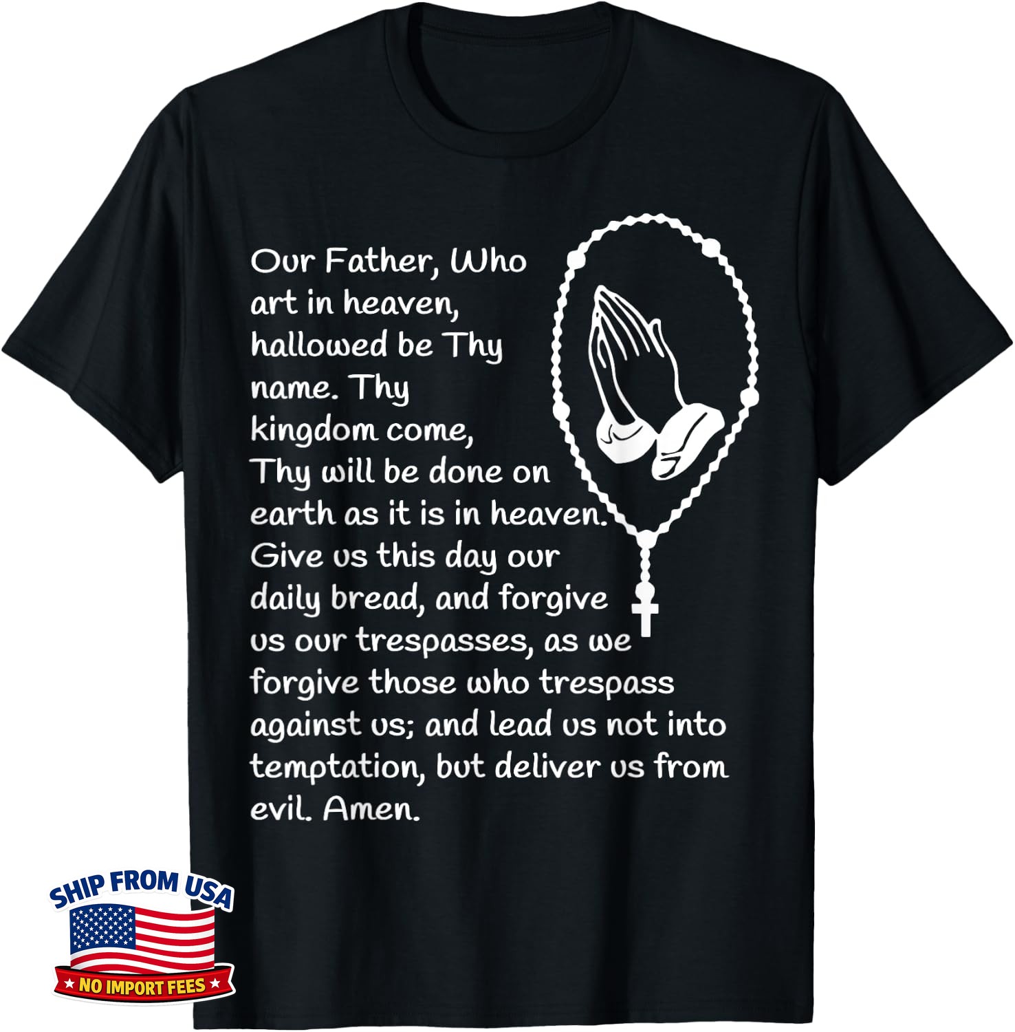 Our Father Prayer Hands Inspirational Christian Praying Unisex T-Shirt