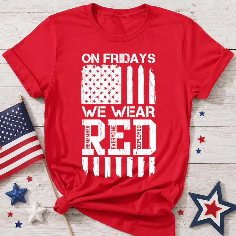 I Wear Red on Fridays RED Friday Shirt Military Support Our Troops Tee