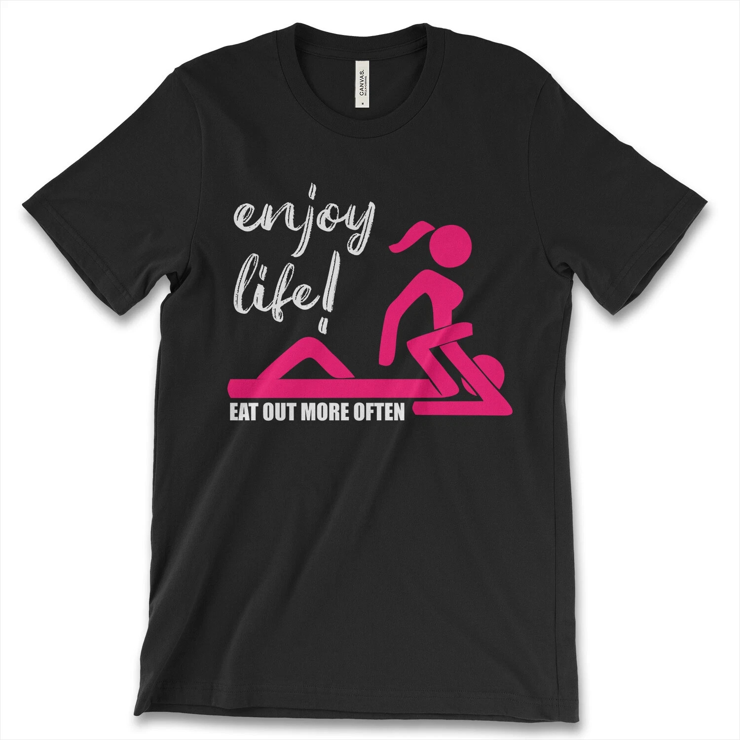 Enjoy Life Eat Out More Often New Men's Shirt Funny Humor Offensive Casual Tees