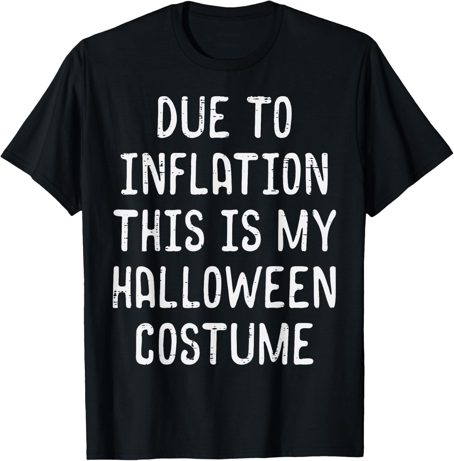 Due To Inflation Halloween Graphic T-Shirt Unisex Black Trick or Treat Gift Idea