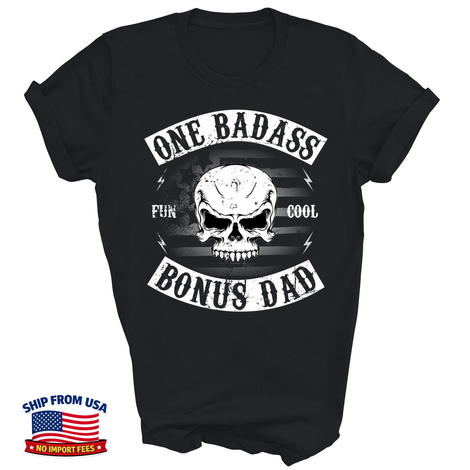 One Badass Bonus Step Dad Funny Stepdad Unisex Shirt Gift