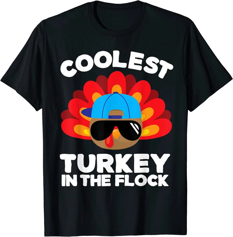 Thanksgiving Coolest Turkey In The Flock T-Shirt - Friends Gift