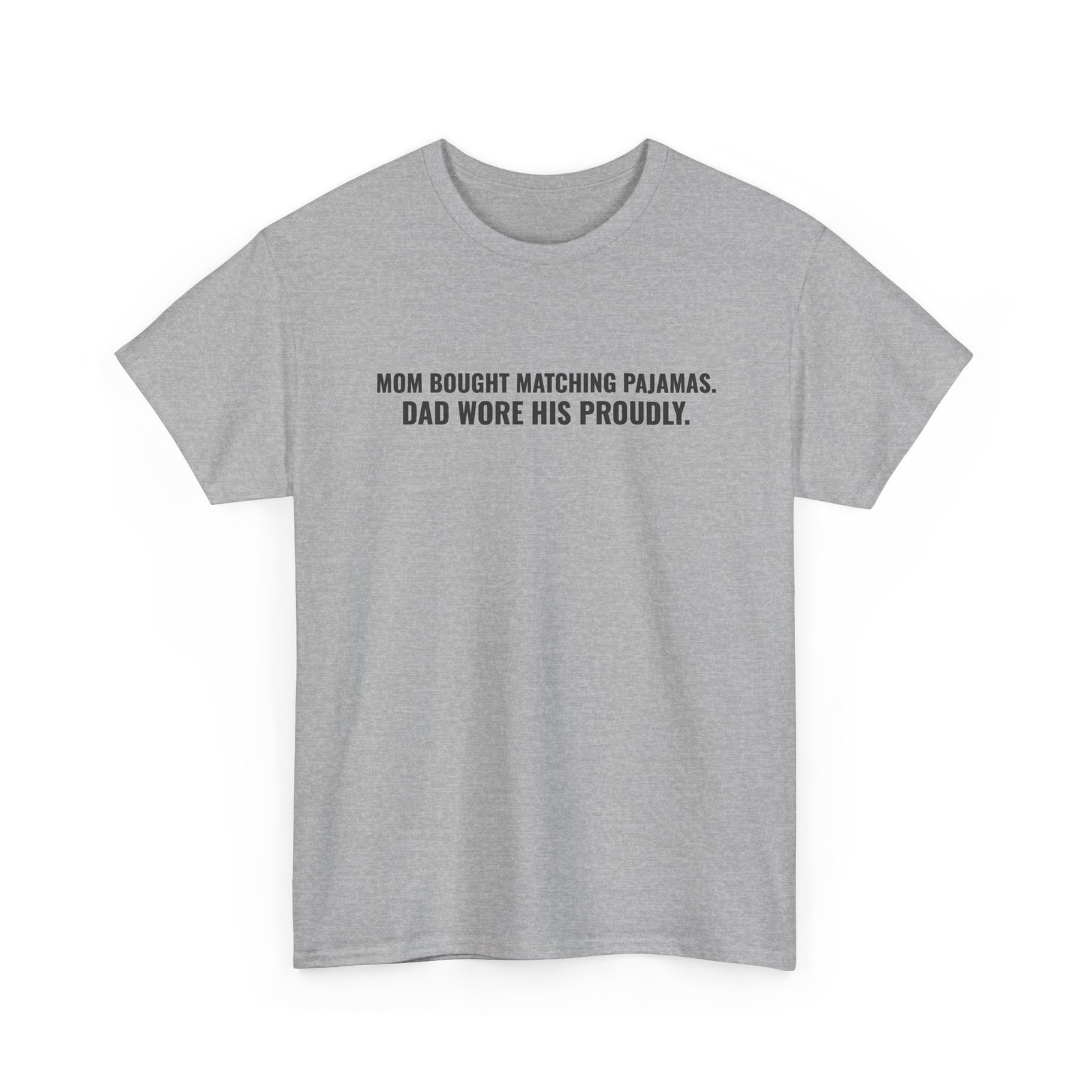 Mom Bought Matching Pajamas Dad Wore His Proudly Christmas T-Shirt ThreadWill