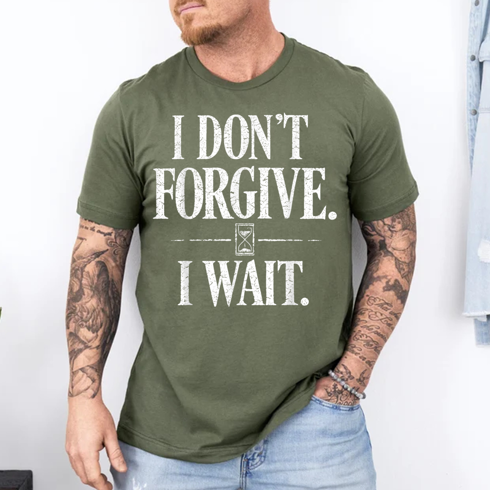 I Don't Forgive I Wait Hourglass Distressed Quote T-Shirt